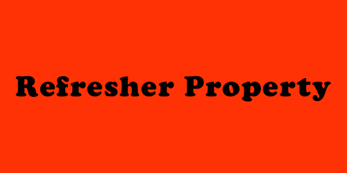 Refresher Property